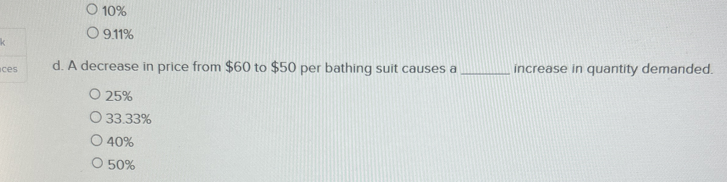 1 0 % 9 . 1 1 % d . A decrease in price from $ 6