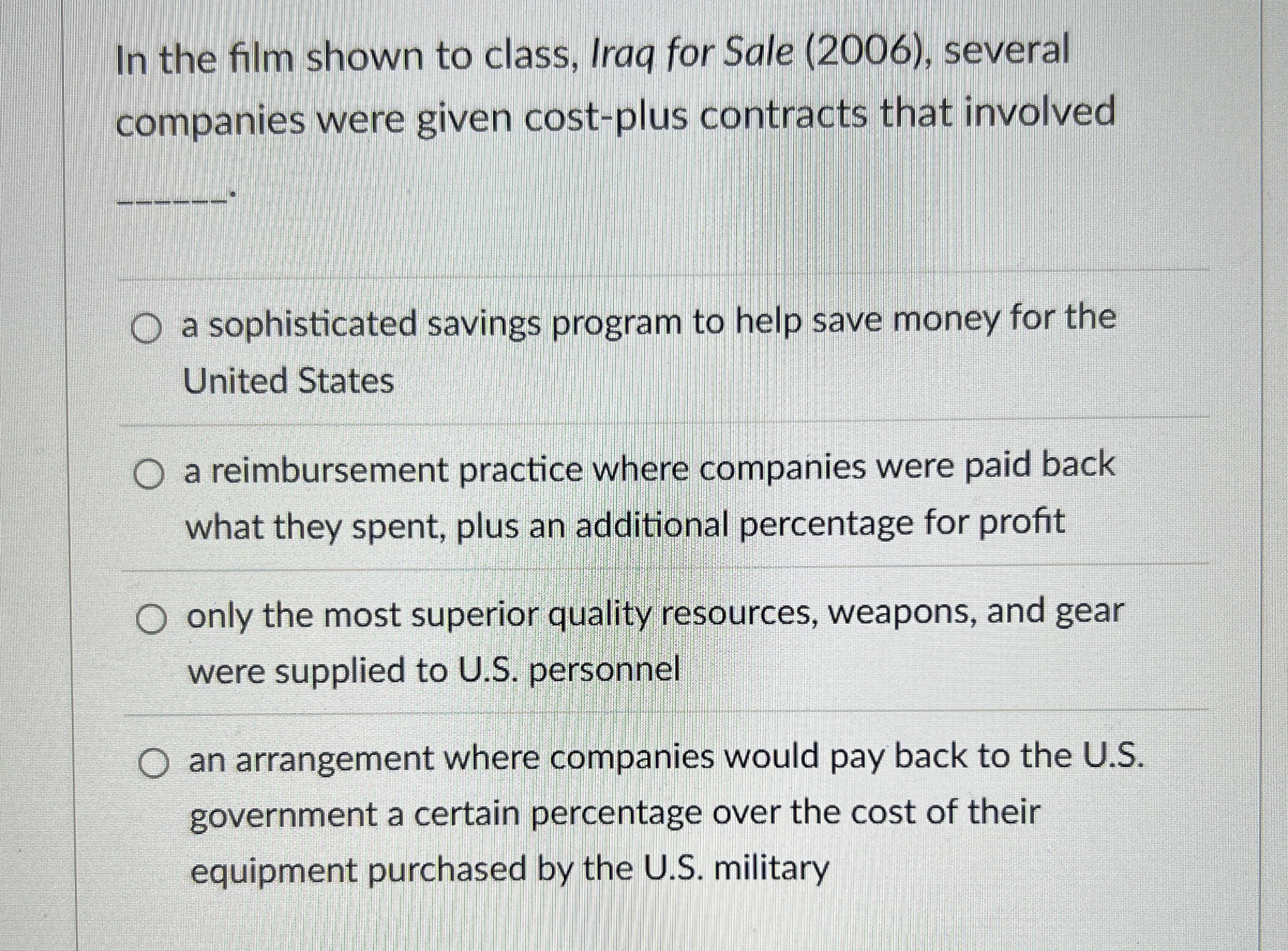 In the film shown to class, Iraq for Sale ( 2 0 0