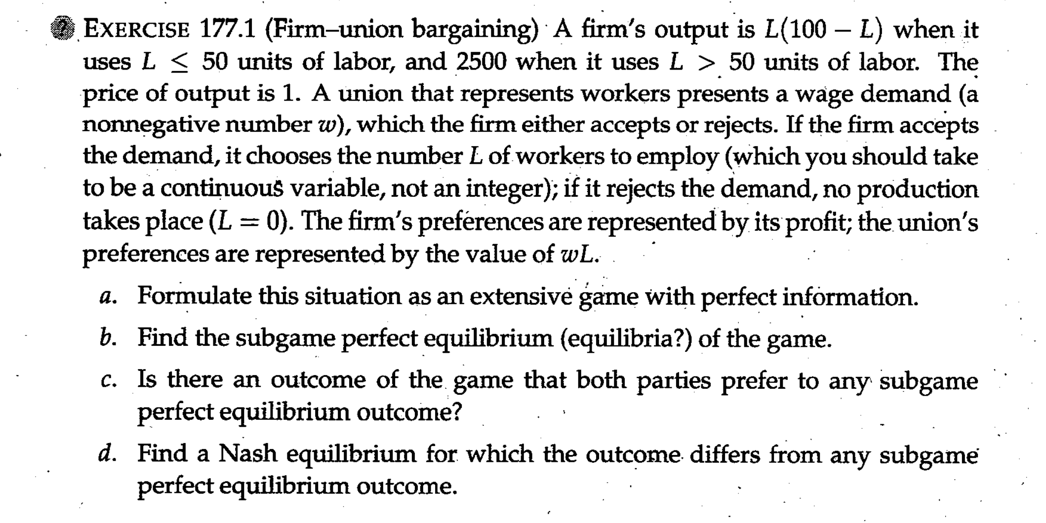 EXERCISE 1 7 7 . 1 ( Firm - union bargaining ) A