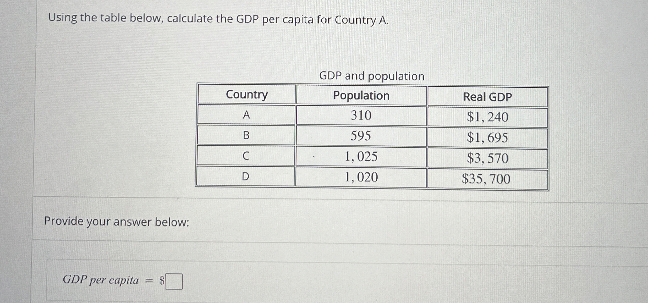 Using the table below, calculate the GDP per