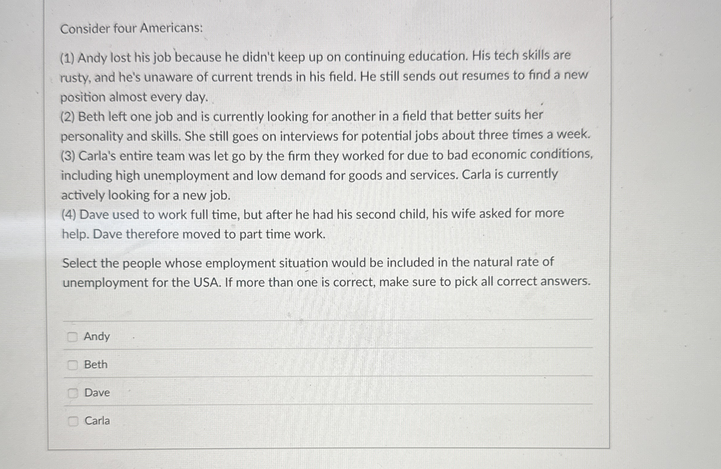 Consider four Americans: ( 1 ) Andy lost his job