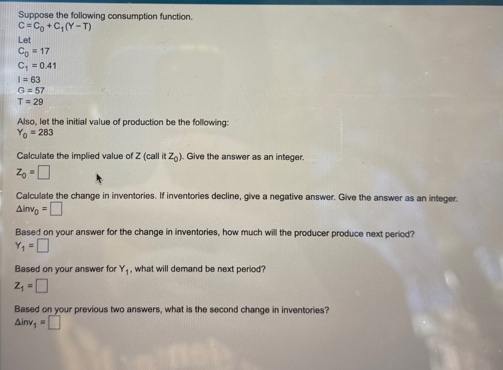 Suppose the following consumption function. C = C