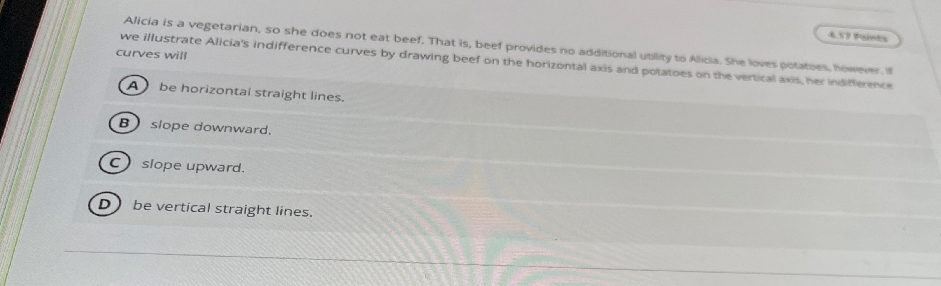 Alicia is a vegetarian, so she does not eat beef.