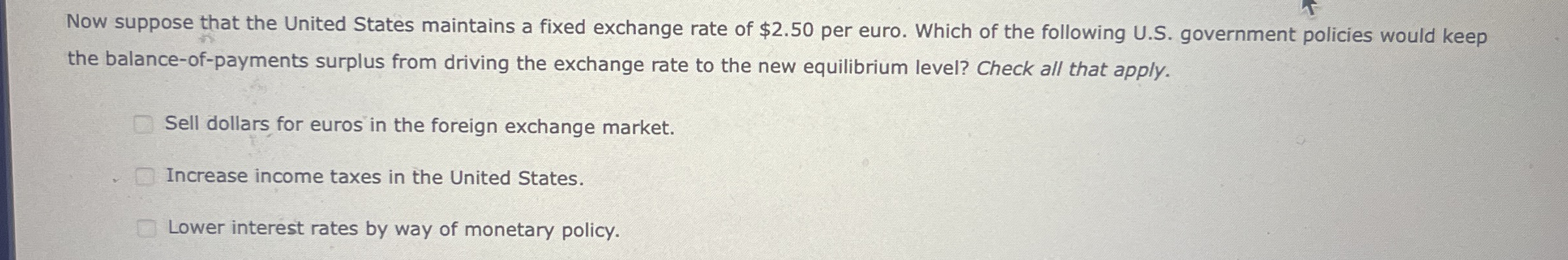 Now suppose that the United States maintains a