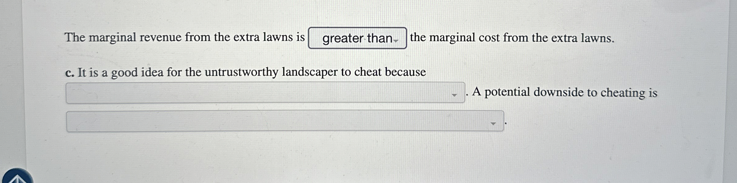 The marginal revenue from the extra lawns is the