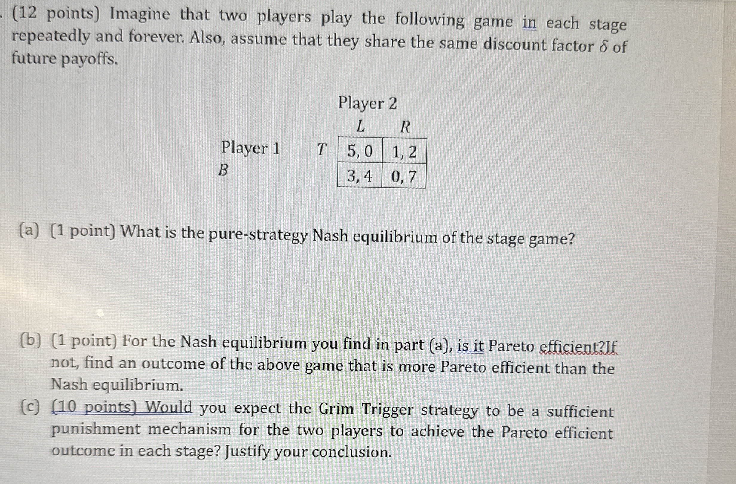 ( 1 2 points ) Imagine that two players play the