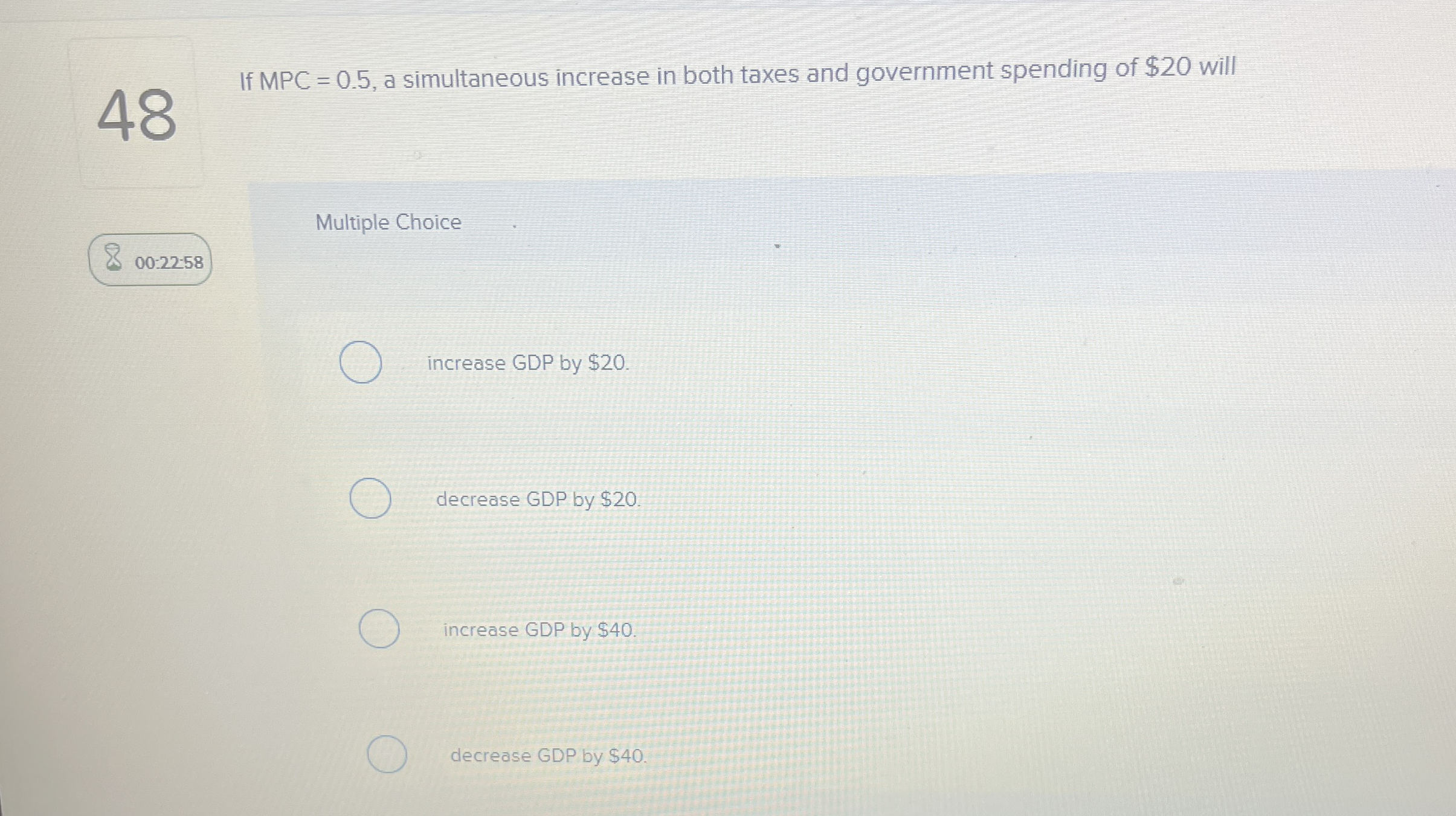 4 8 If MPC = 0 . 5 , a simultaneous increase in