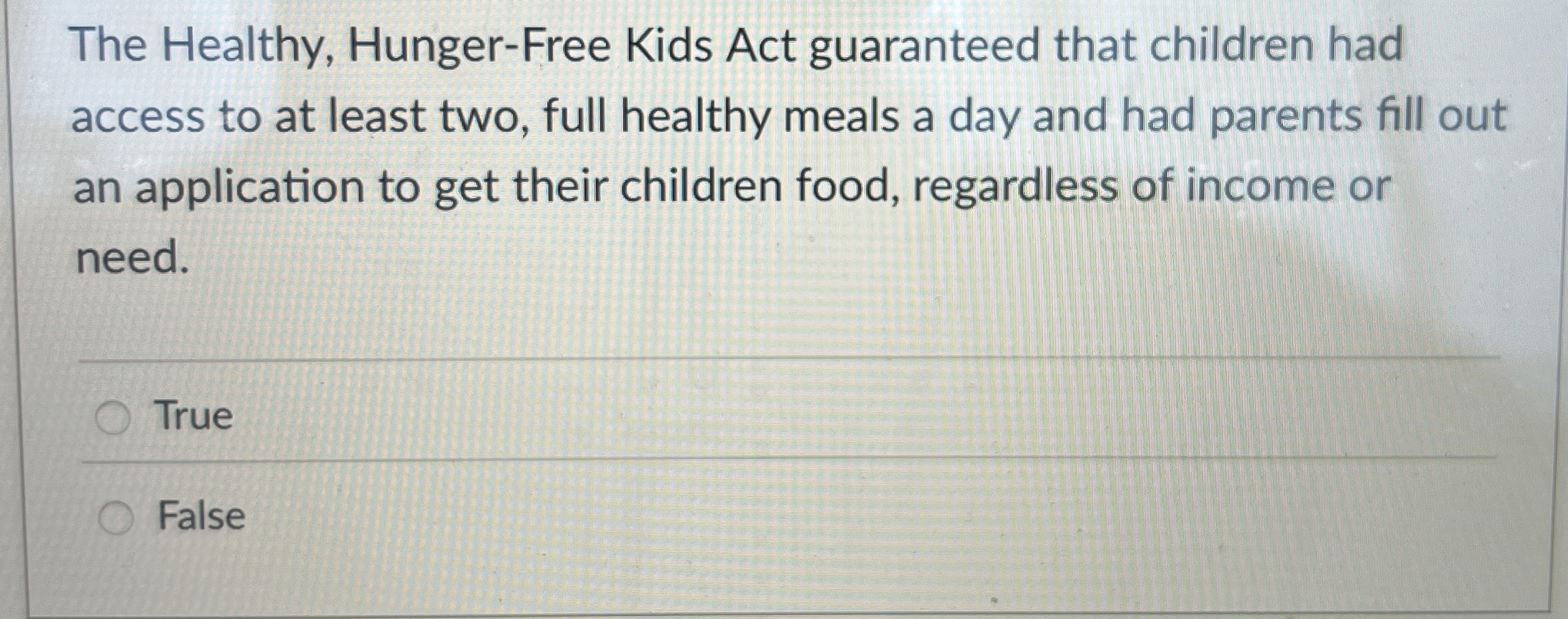 The Healthy, Hunger - Free Kids Act guaranteed
