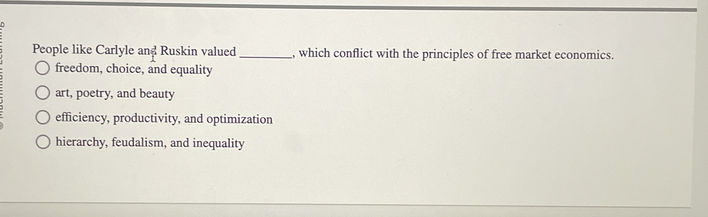 People like Carlyle an ? 1 1 Ruskin valued