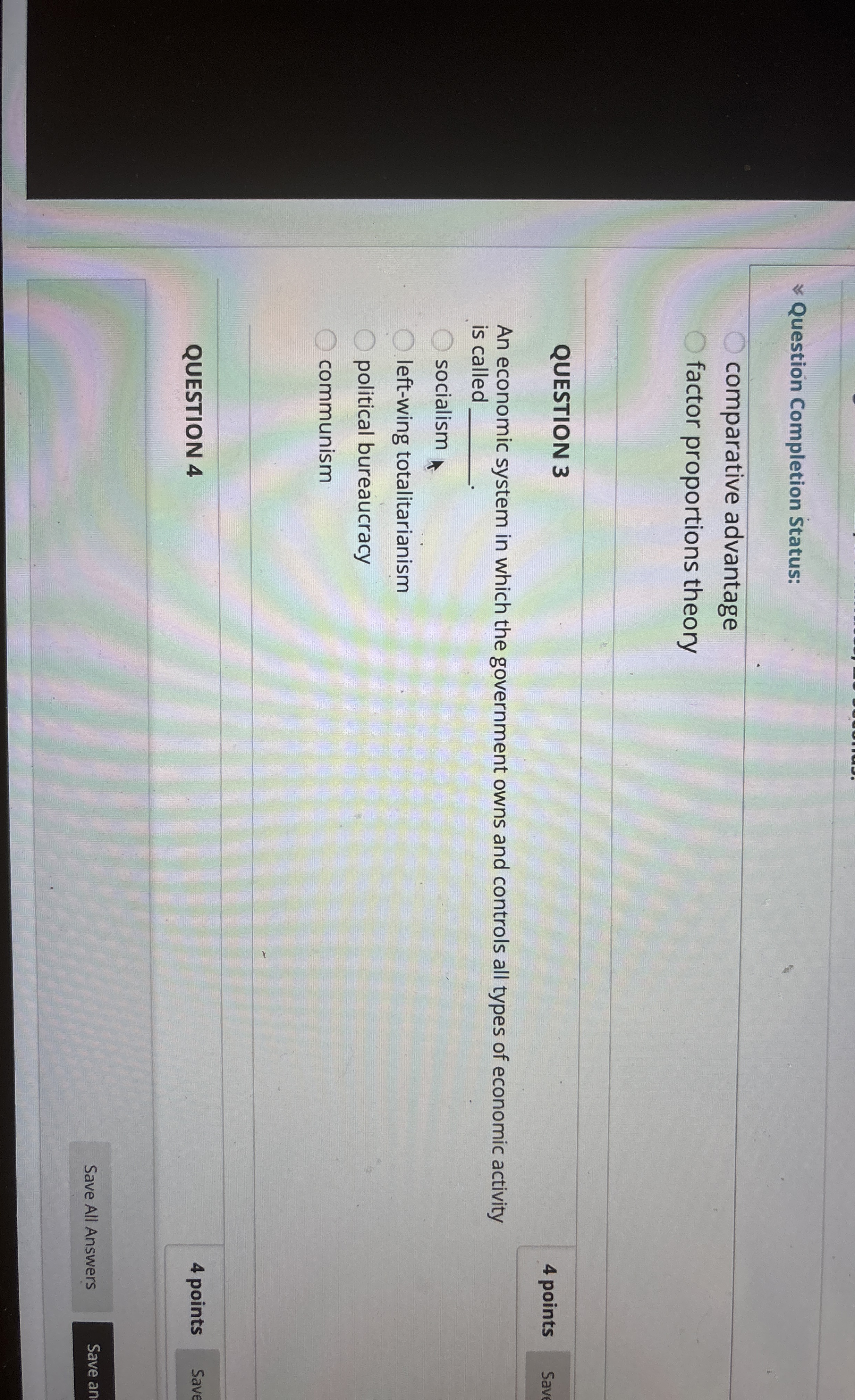 QUESTION 3 An economic system in which the