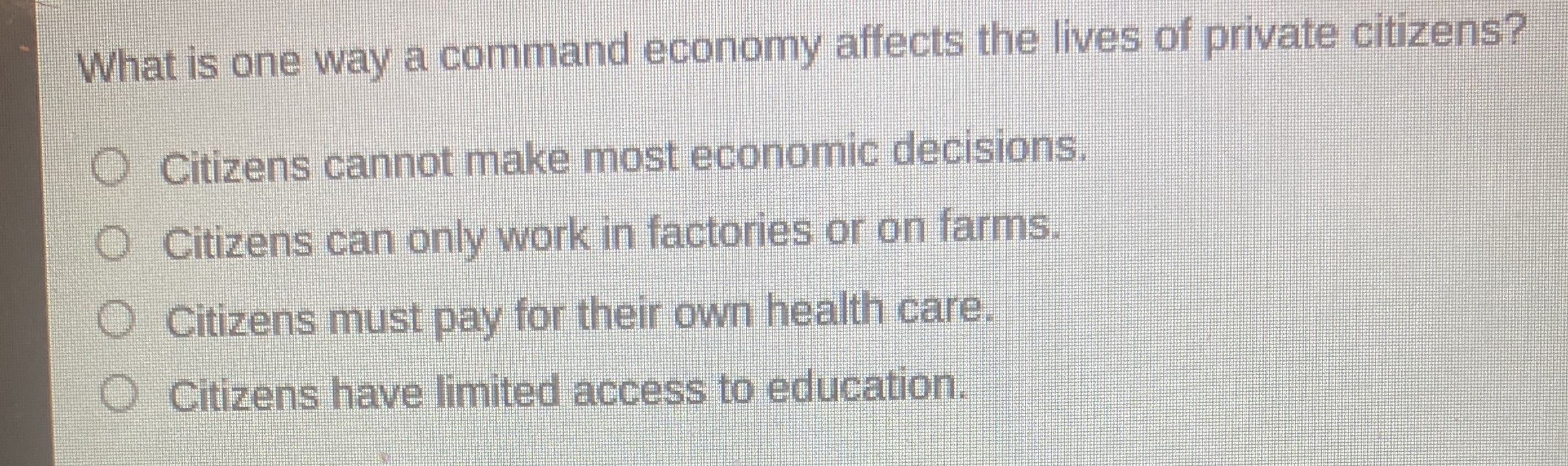 What is one way a command economy affects the