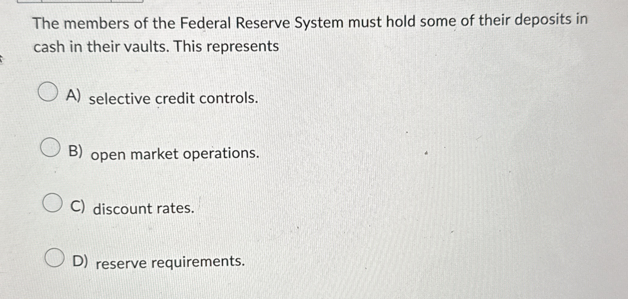 The members of the Federal Reserve System must