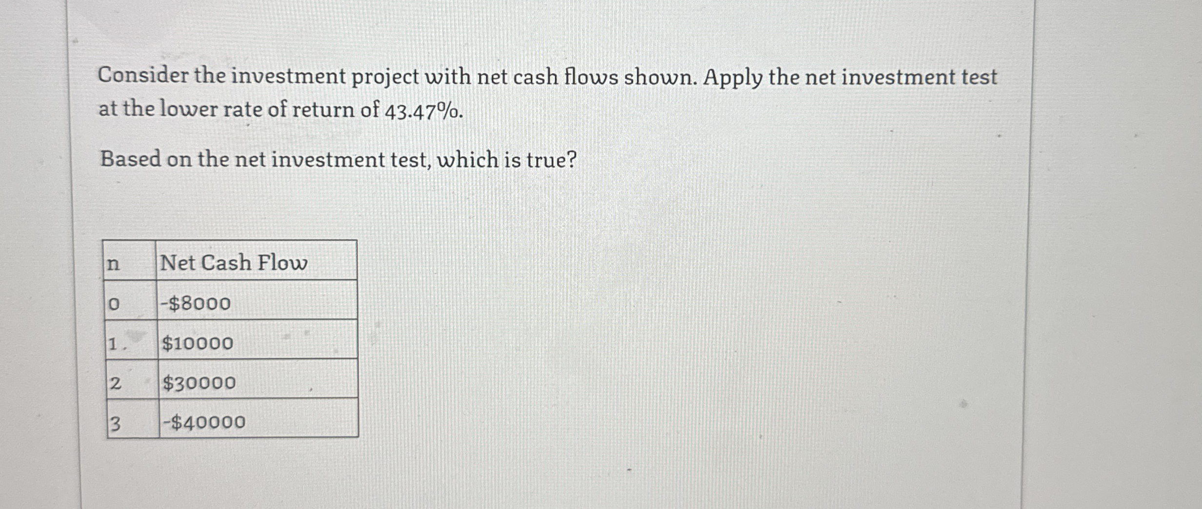 Consider the investment project with net cash