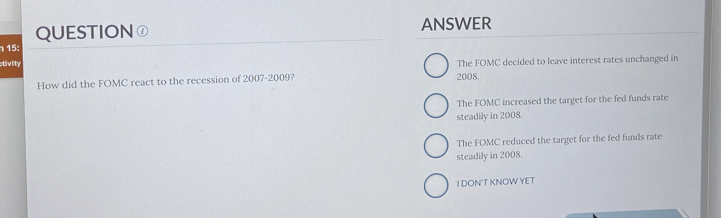 QUESTION ( i ) ANSWER 1 5 tivity How did the FOMC
