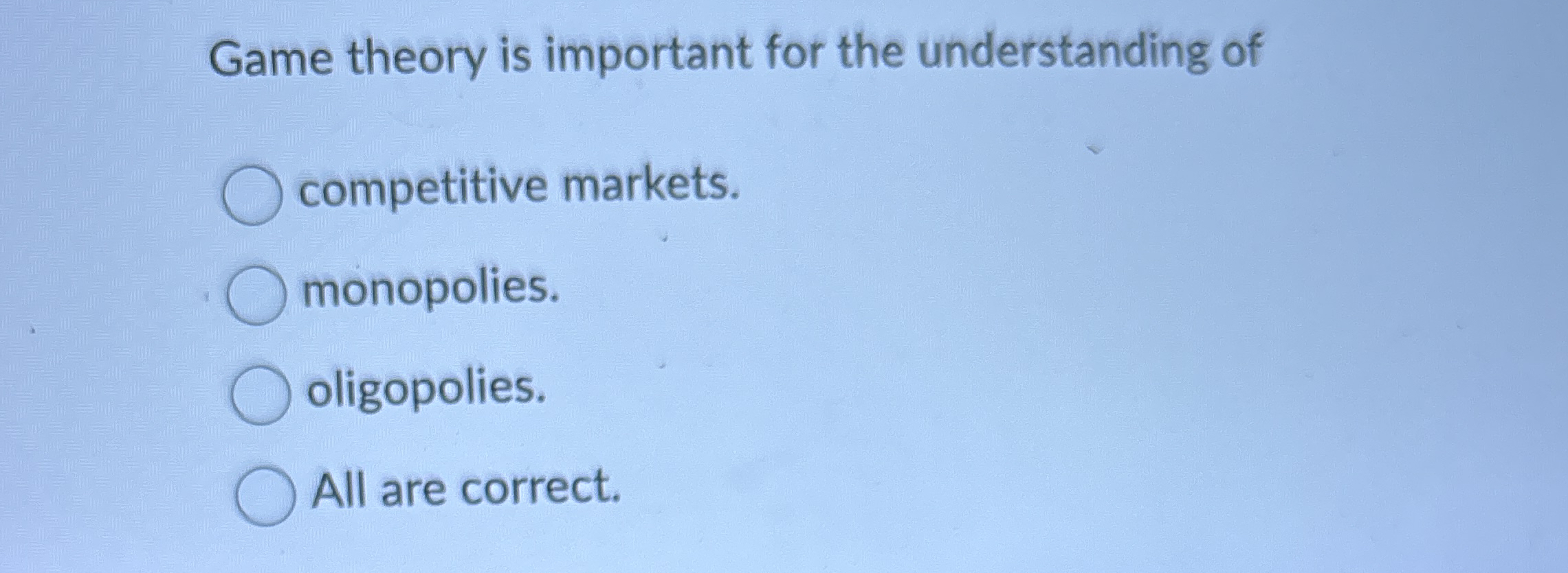 Game theory is important for the understanding of