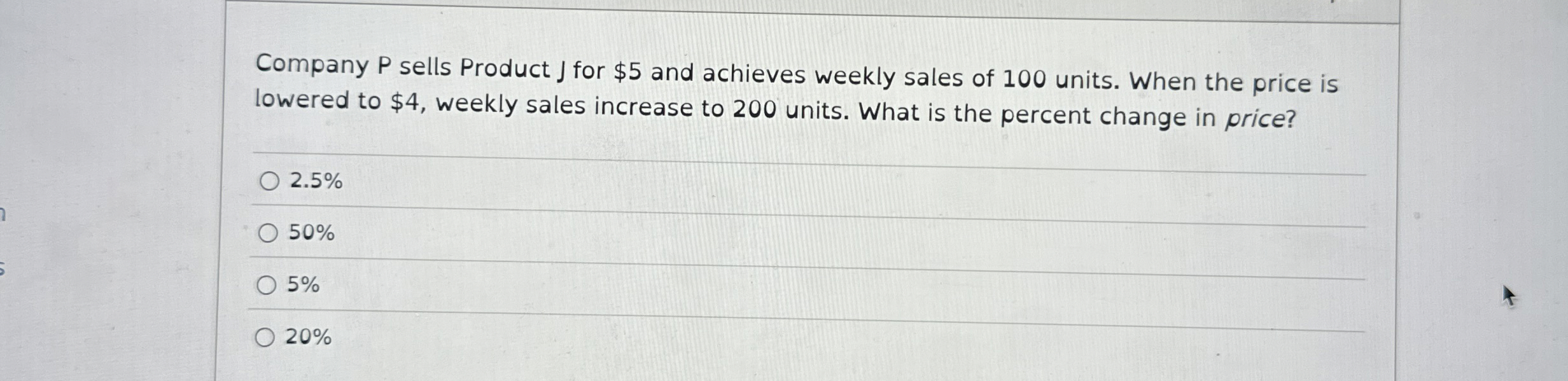 Company P sells Product J for $ 5 and achieves