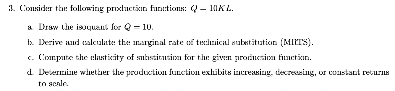 3 . Consider the following production functions: