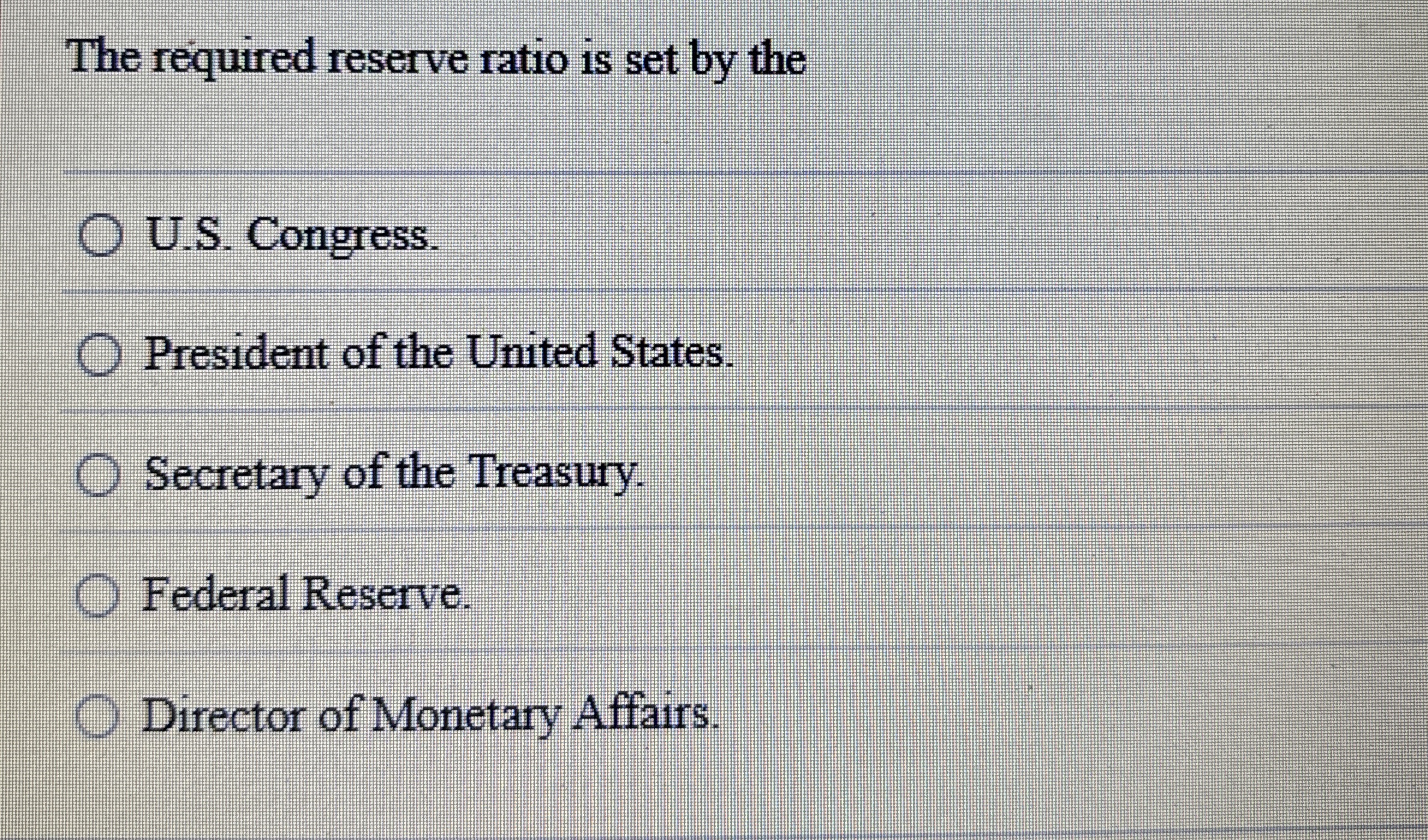 The required reserve ratio is set by the U . S .