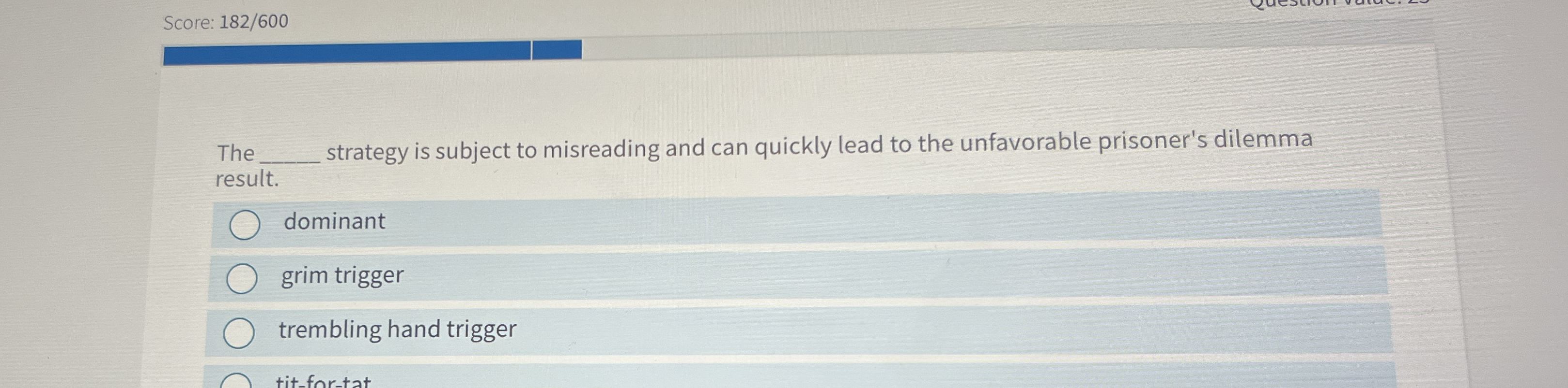 Score: 1 8 2 / 6 0 0 The strategy is subject to