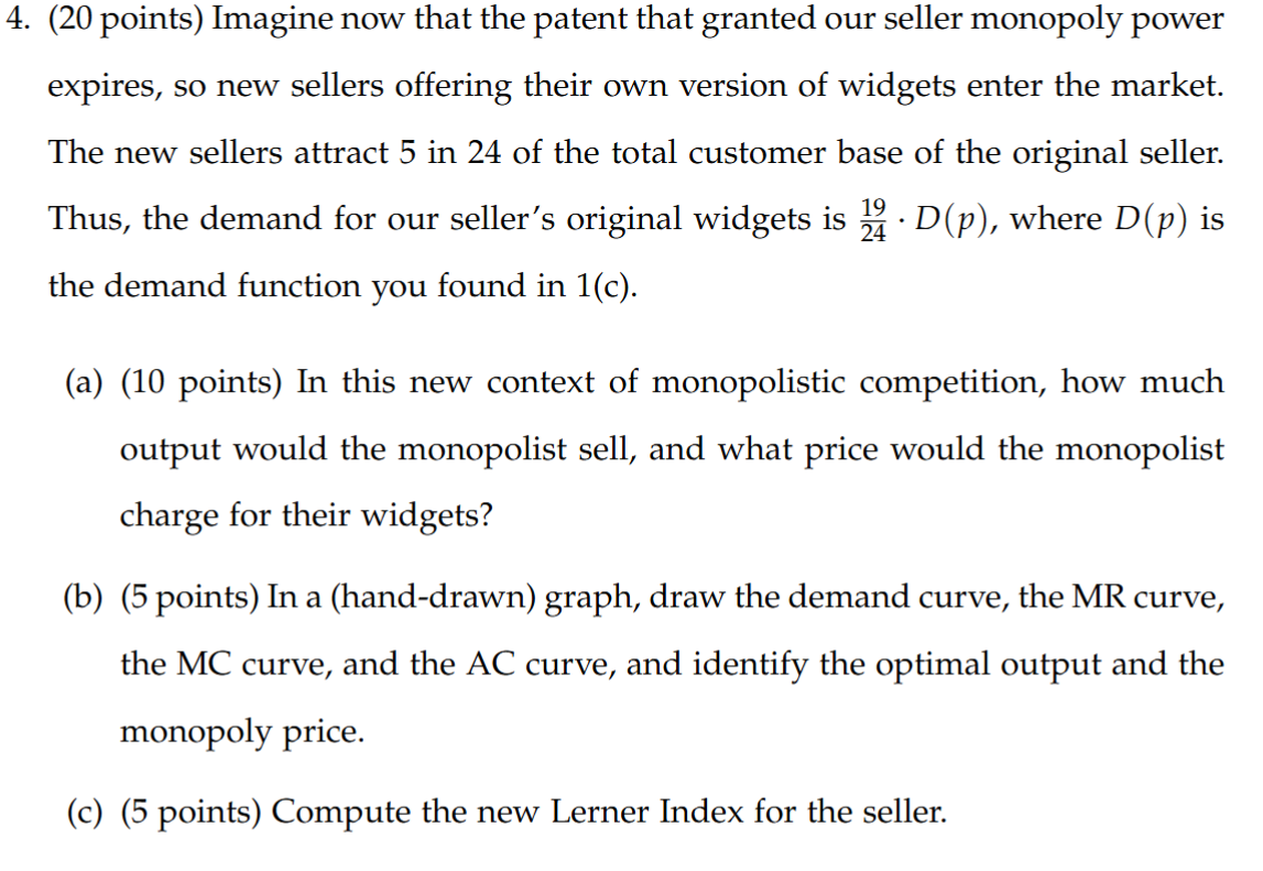 4 . ( 2 0 points ) Imagine now that the patent