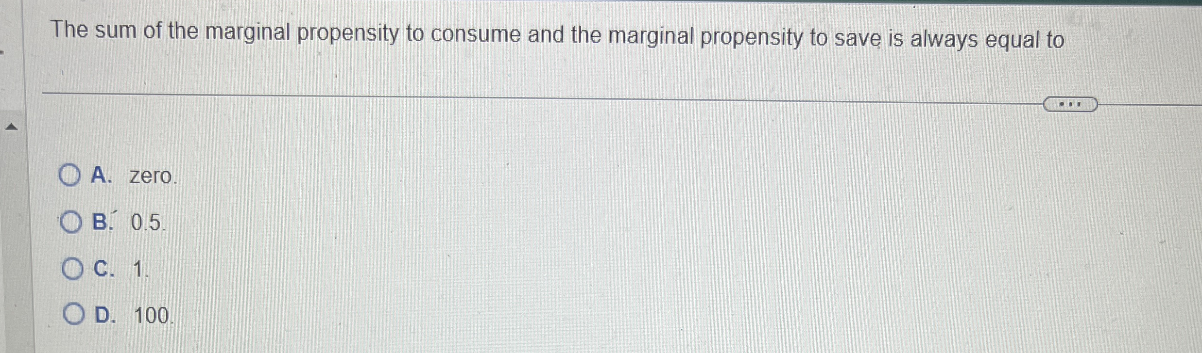 The sum of the marginal propensity to consume and