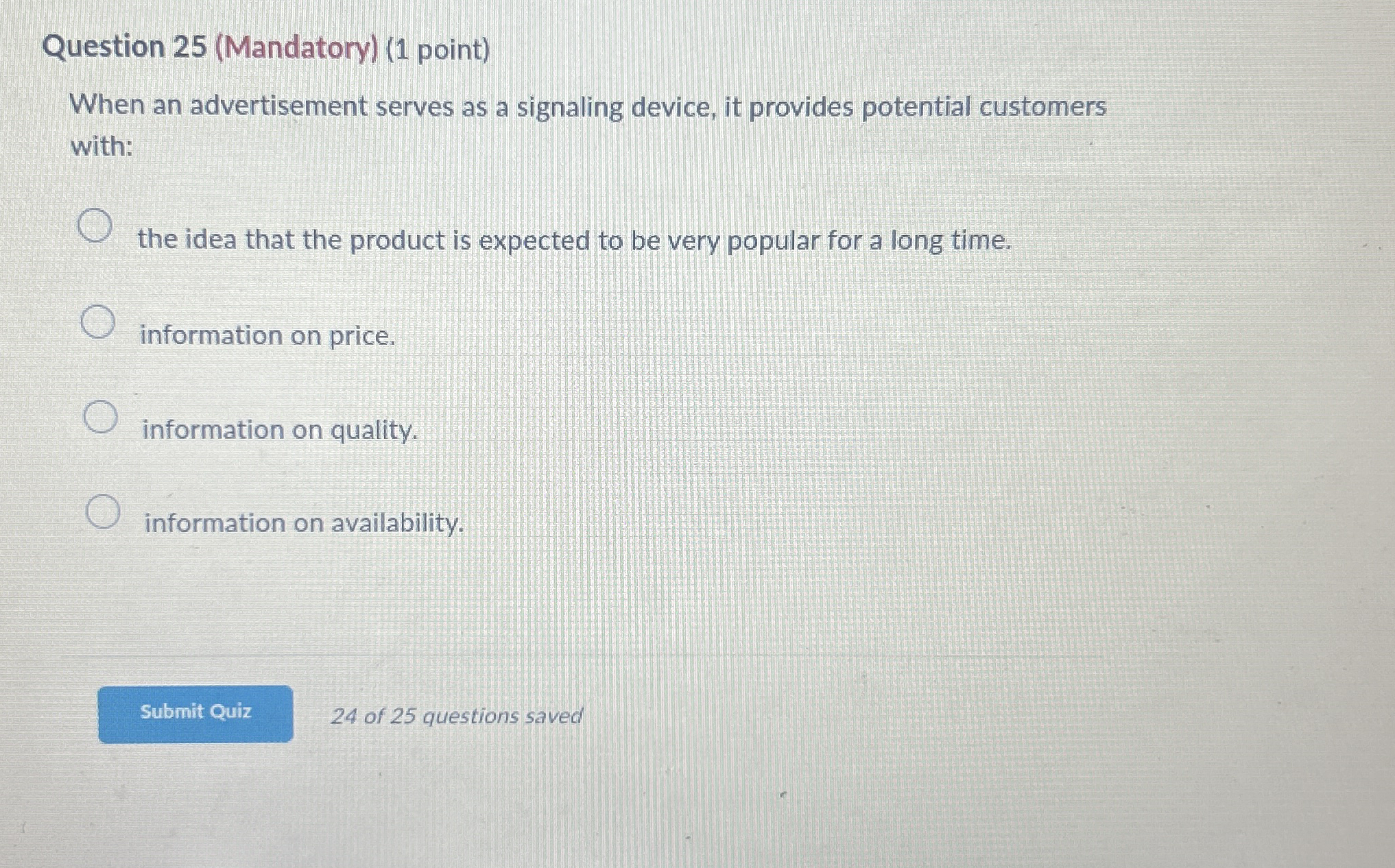 Question 2 5 ( Mandatory ) ( 1 point ) When an