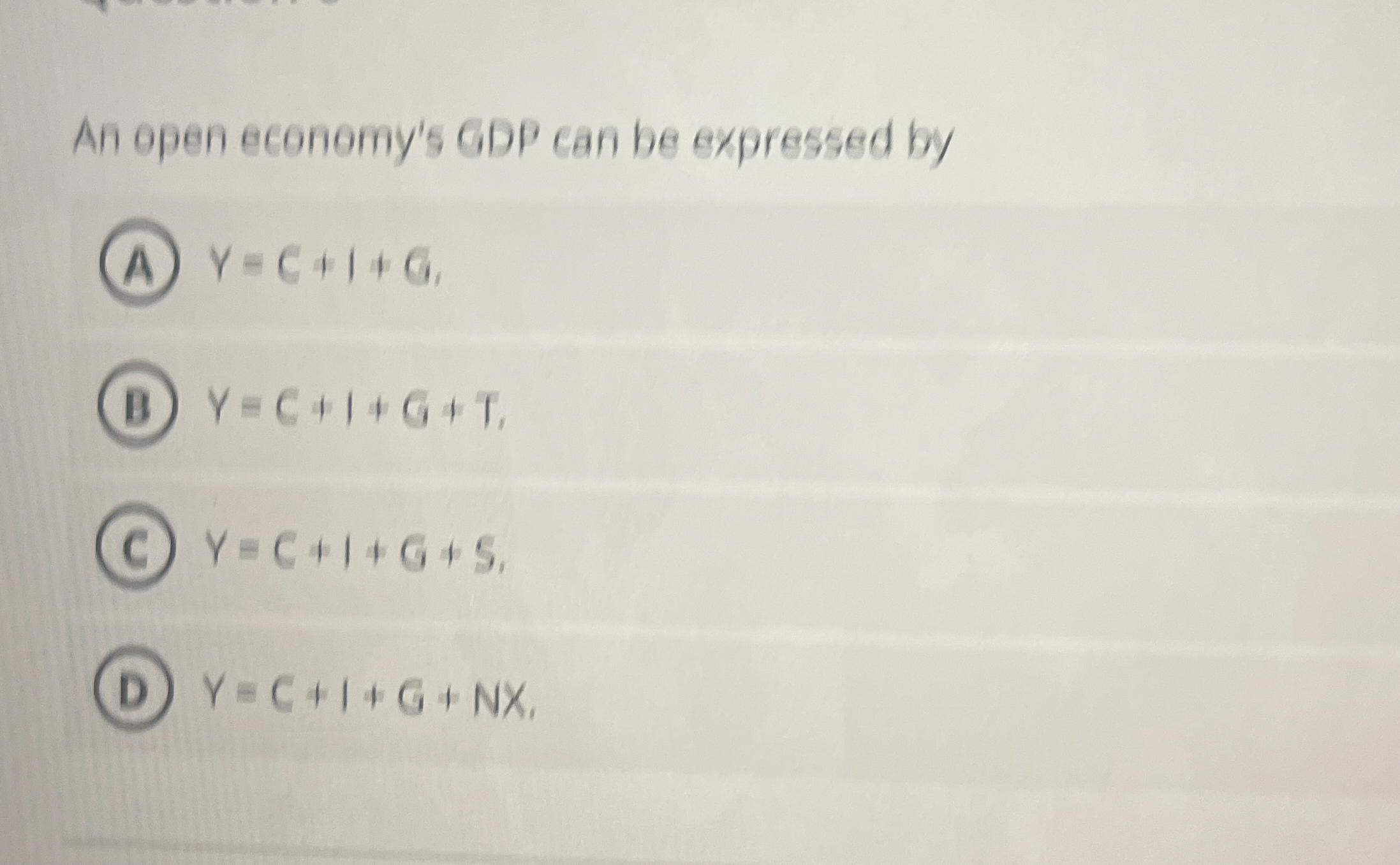 An open economy's GDP can be expressed by V = C +