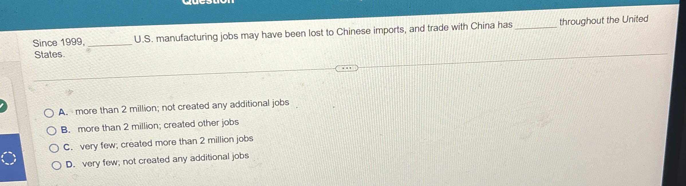 Since 1 9 9 9 , q , U . S . manufacturing jobs