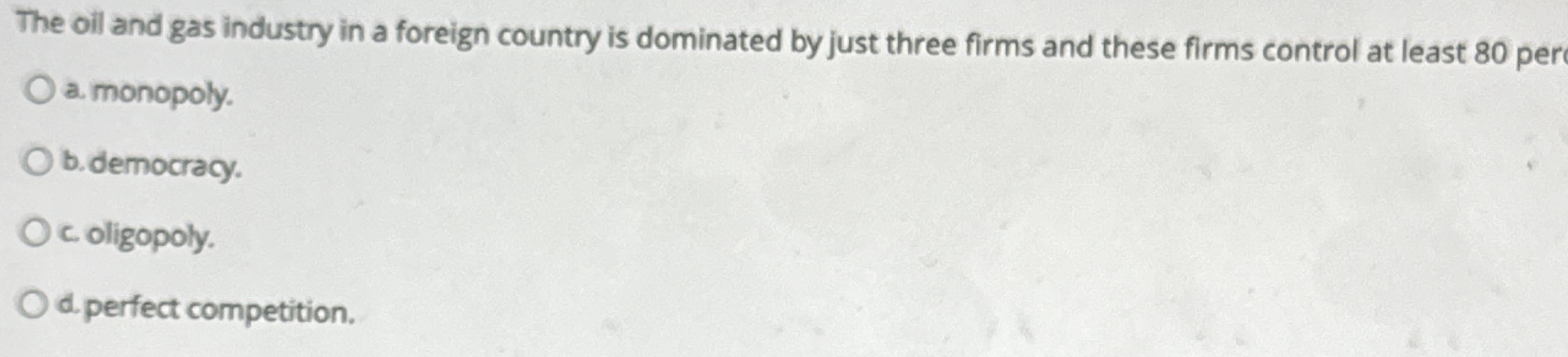 The oil and gas industry in a foreign country is