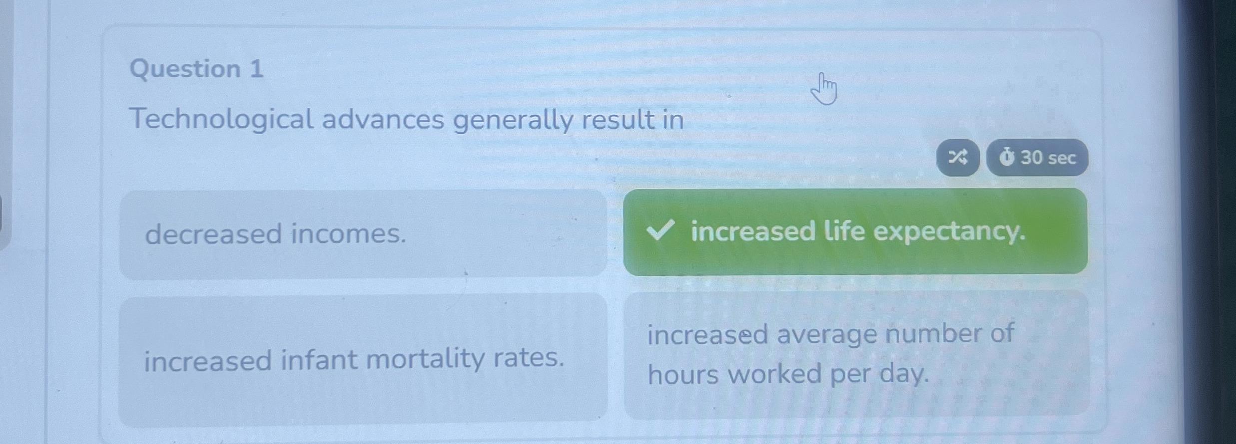 Question 1 Technological advances generally