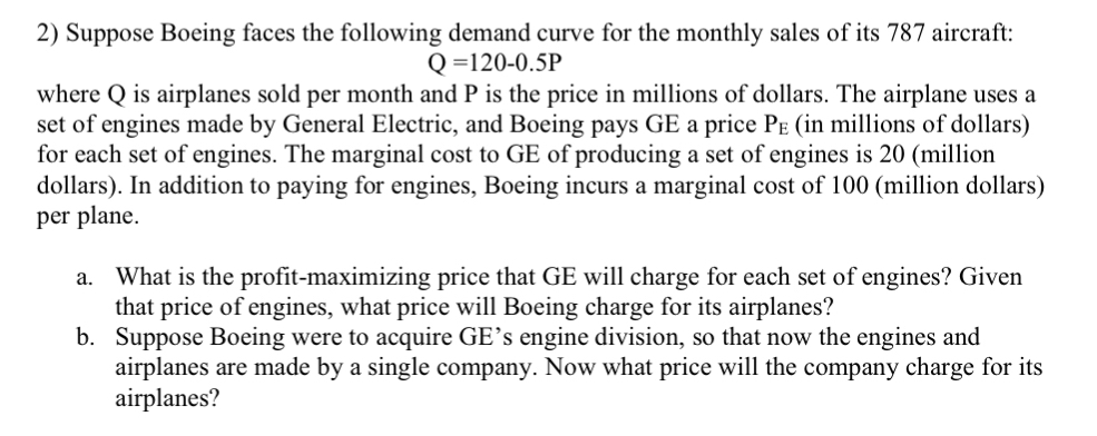 Suppose Boeing faces the following demand curve