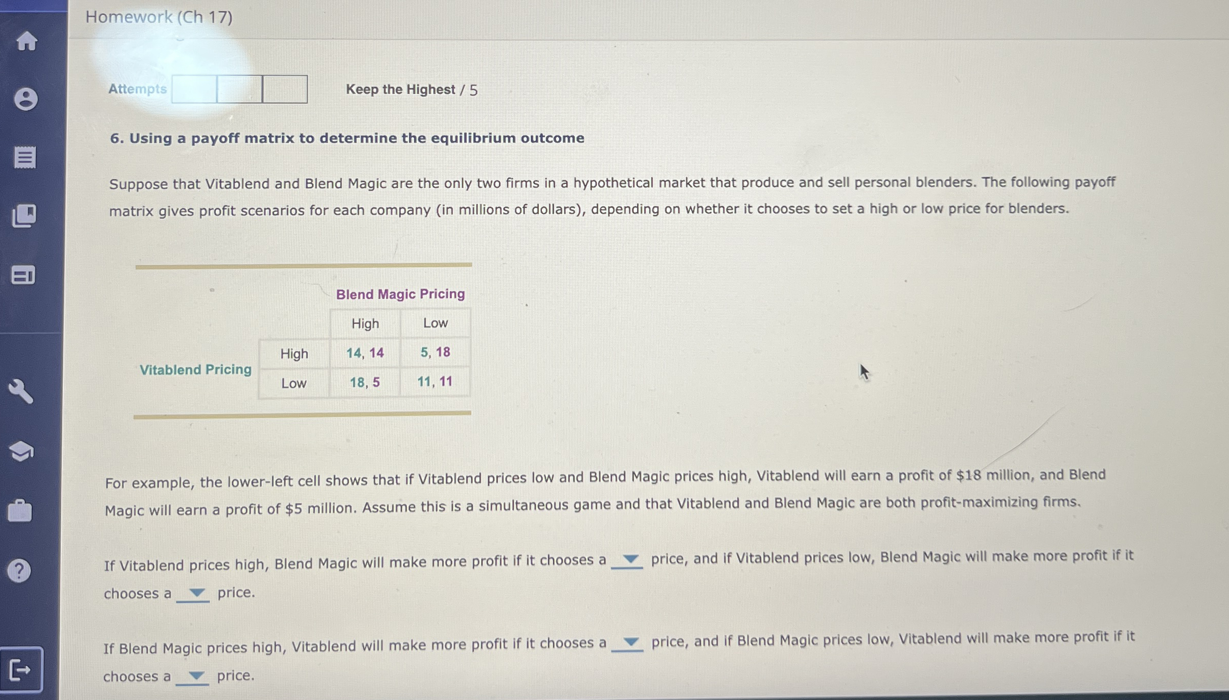 Homework ( Ch 1 7 ) Attempts Keep the Highest / 5