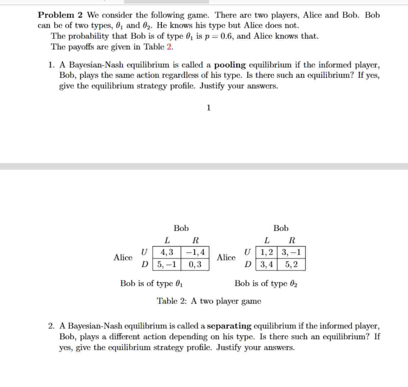 Problem 2 W e consider the following game. There