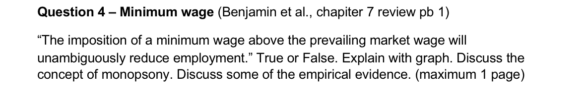 Question 4 - Minimum wage ( Benjamin et al . ,