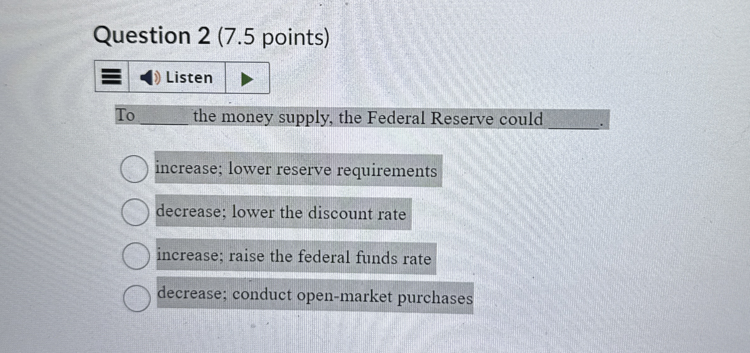 Question 2 ( 7 . 5 points ) Listen To q , the