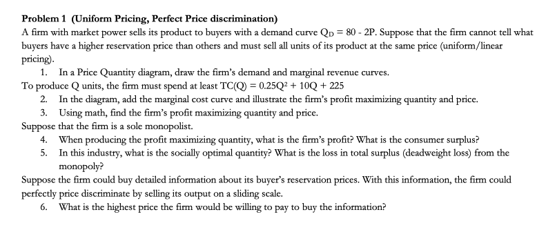 Problem 1 ( Uniform Pricing, Perfect Price
