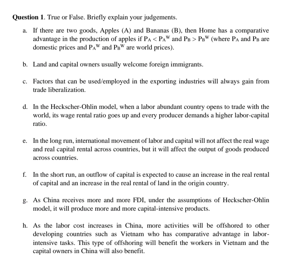 Question 1 . True or False. Briefly explain your