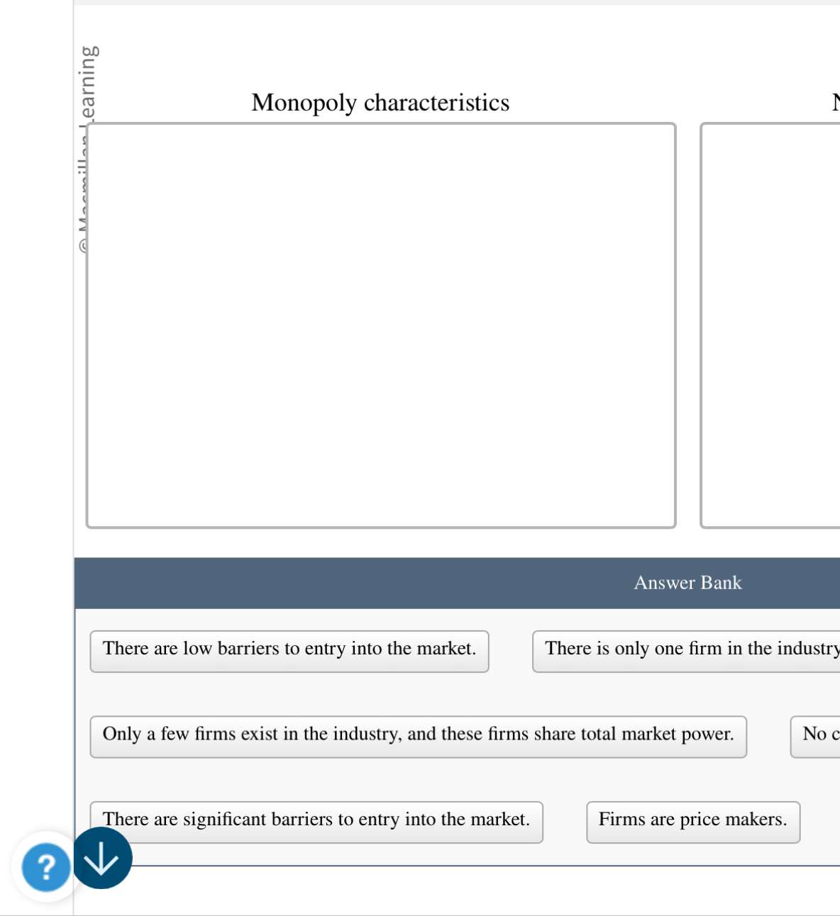 Monopoly characteristics Answer Bank There are