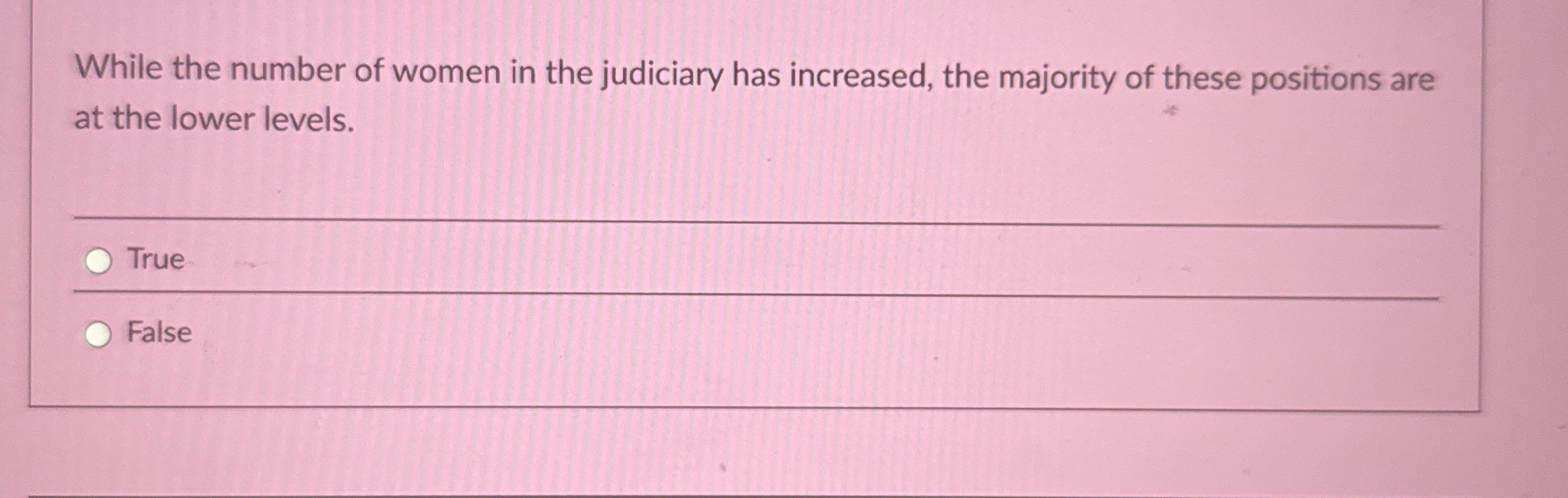 While the number of women in the judiciary has