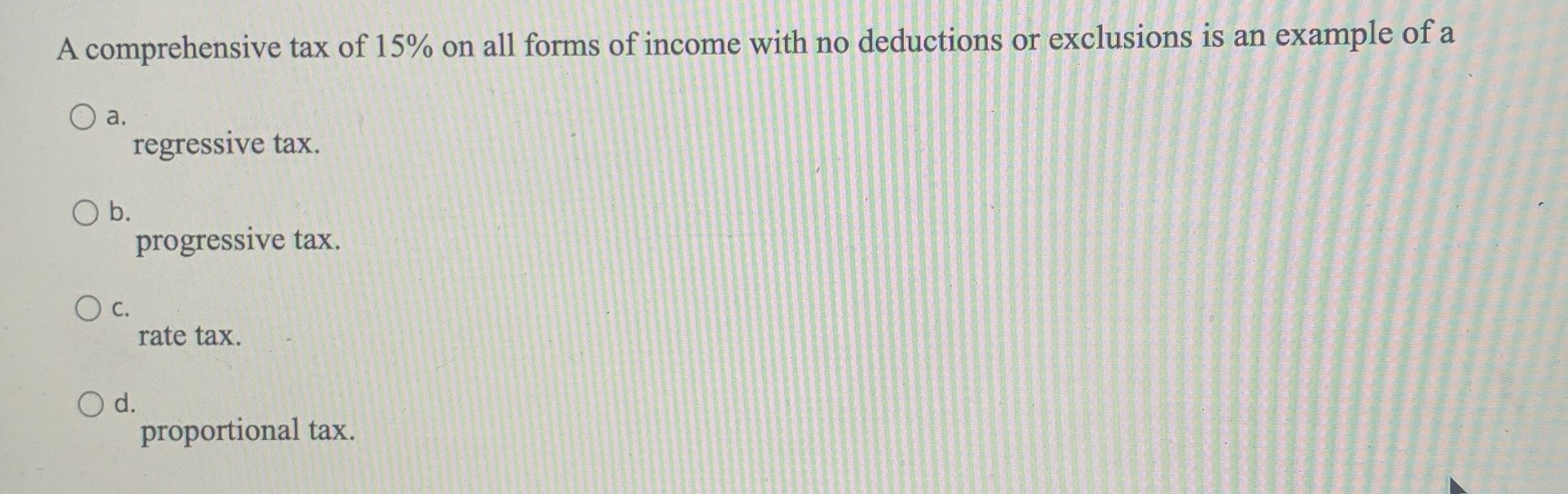 A comprehensive tax of 1 5 % on all forms of