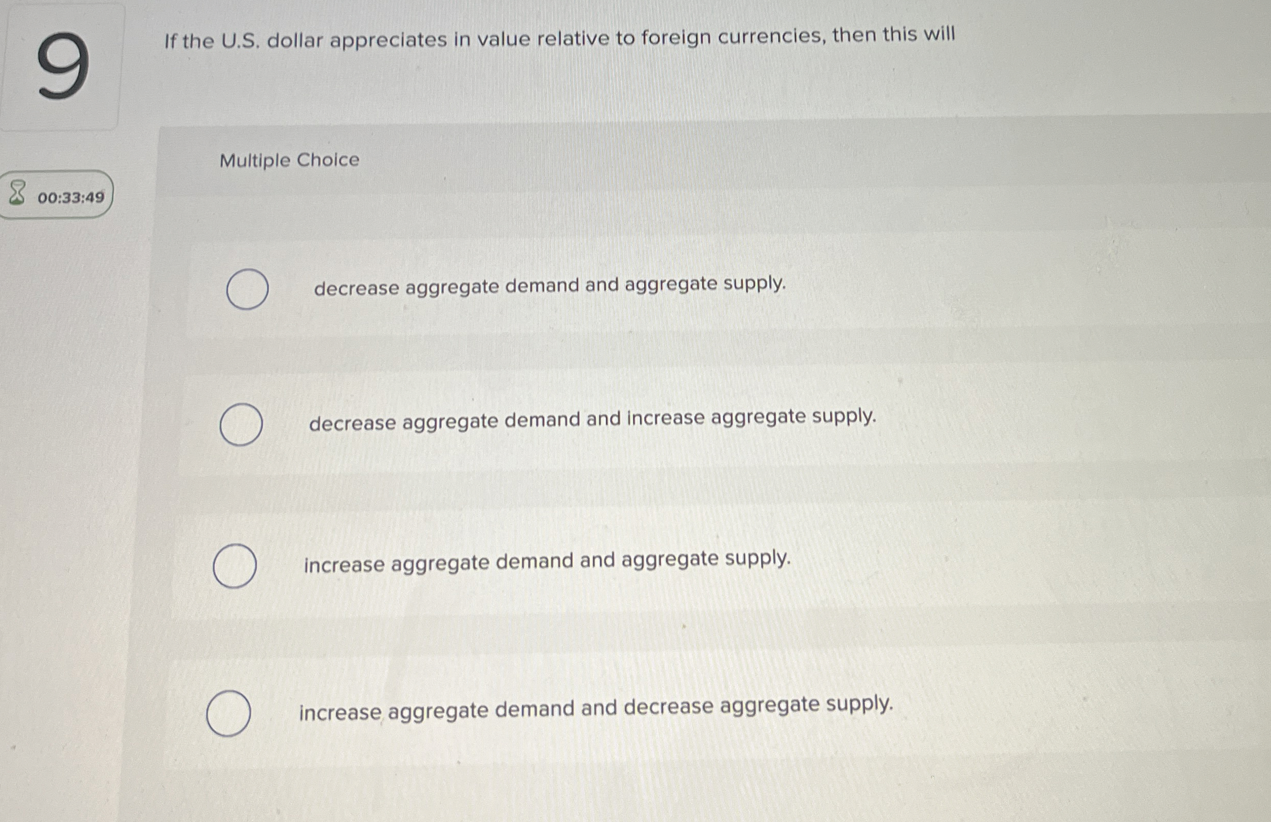 9 If the U . S . dollar appreciates in value
