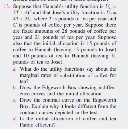 1 3 . Suppose that Hannah's utility function is \