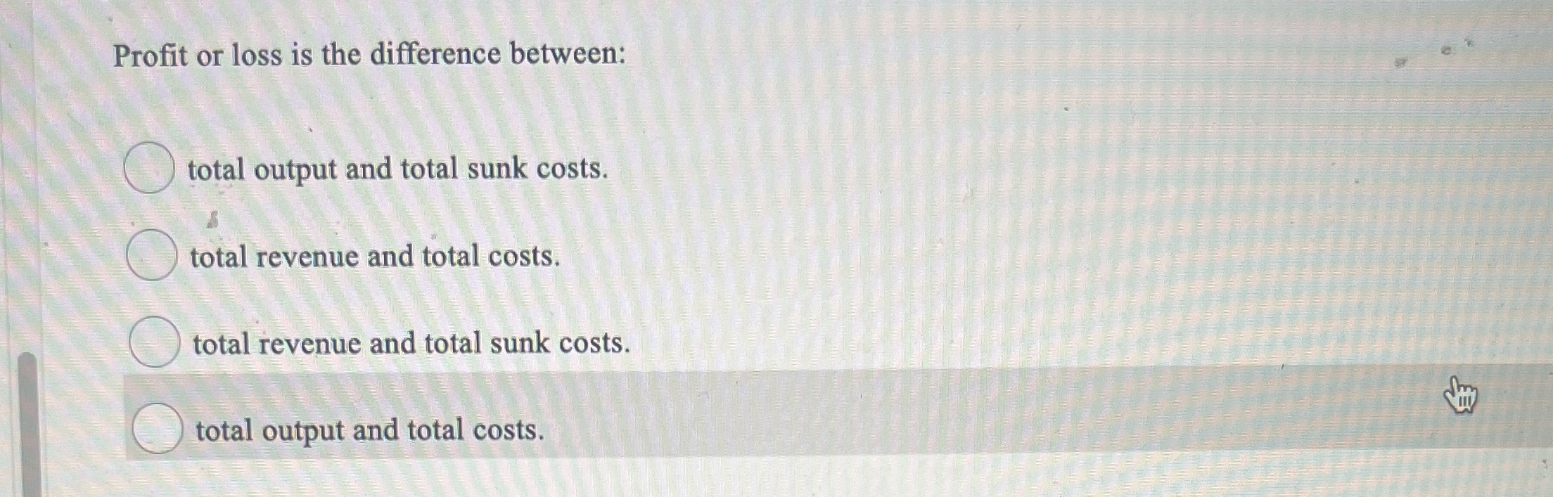 Profit or loss is the difference between: total