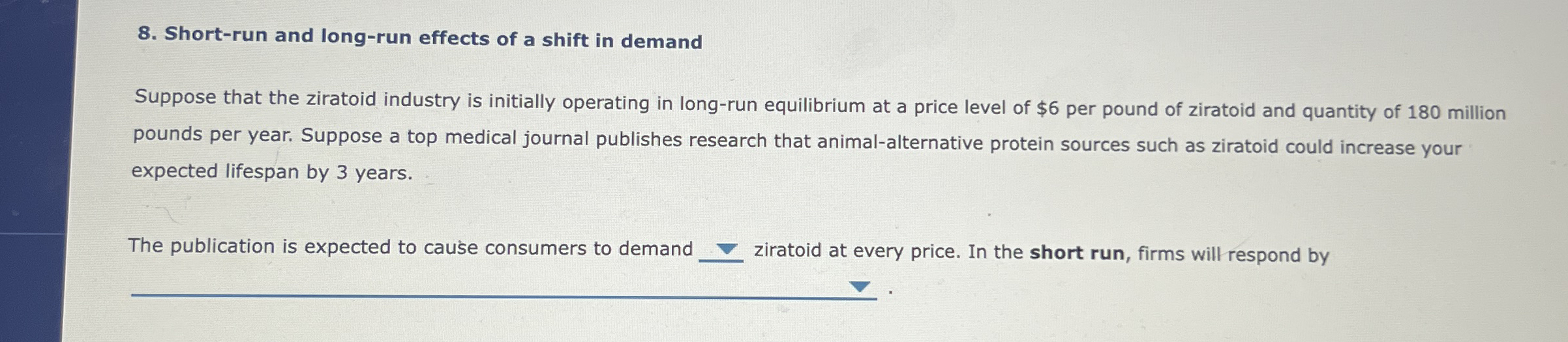Short - run and long - run effects of a shift in