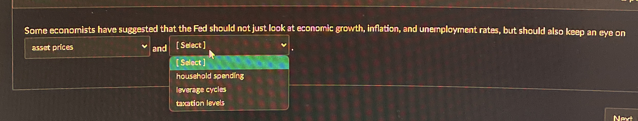 Some economists have suggested that the Fed