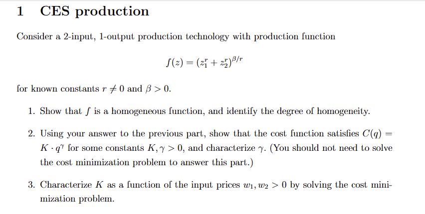 1 CES production Consider a 2 - input, 1 - output