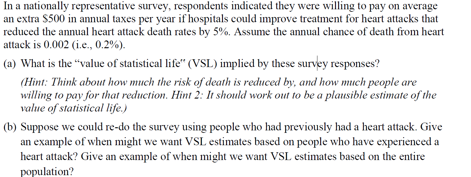 This answer is wrong. The VSL is supposed to be $