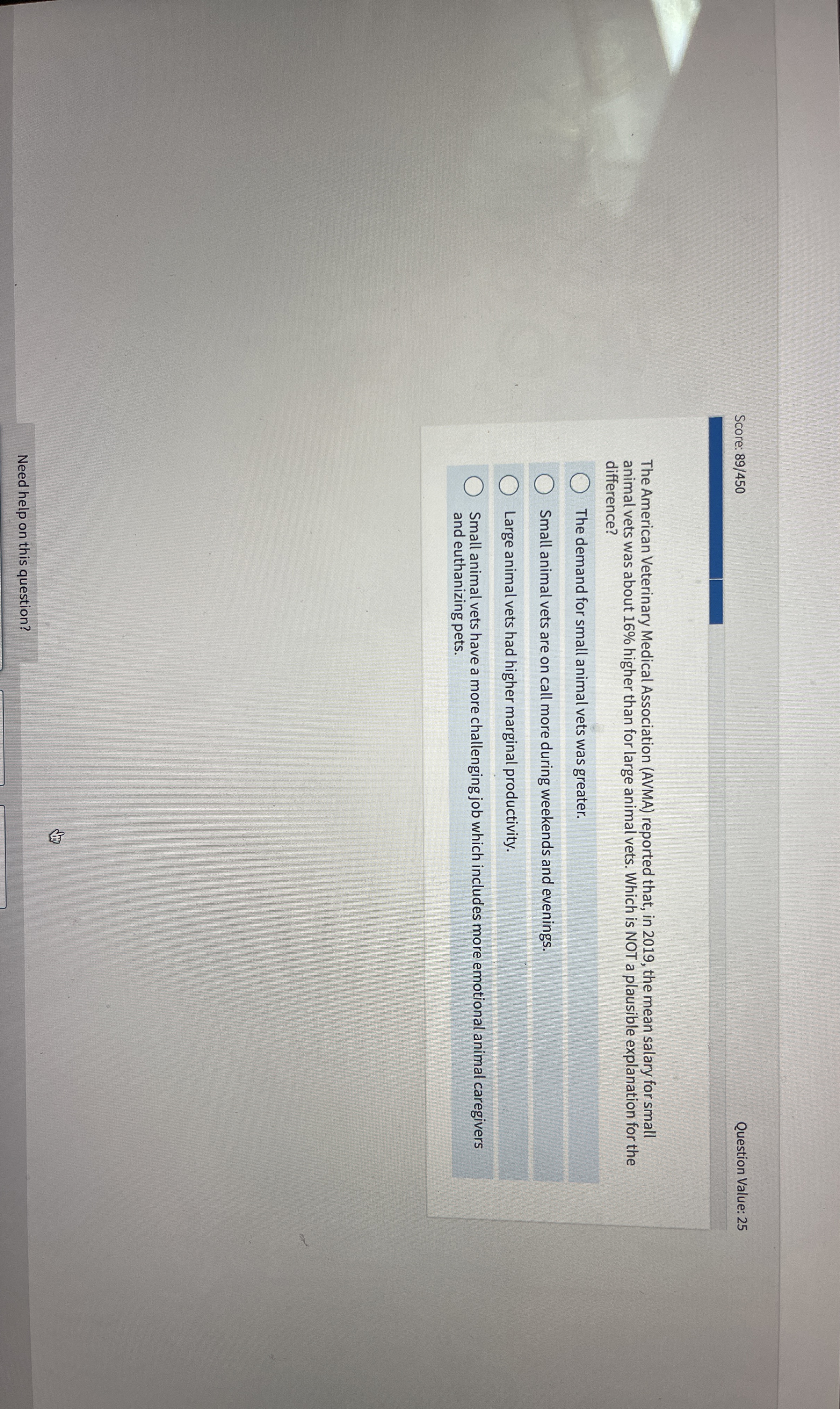 Score: 8 9 / 4 5 0 Question Value: 2 5 The