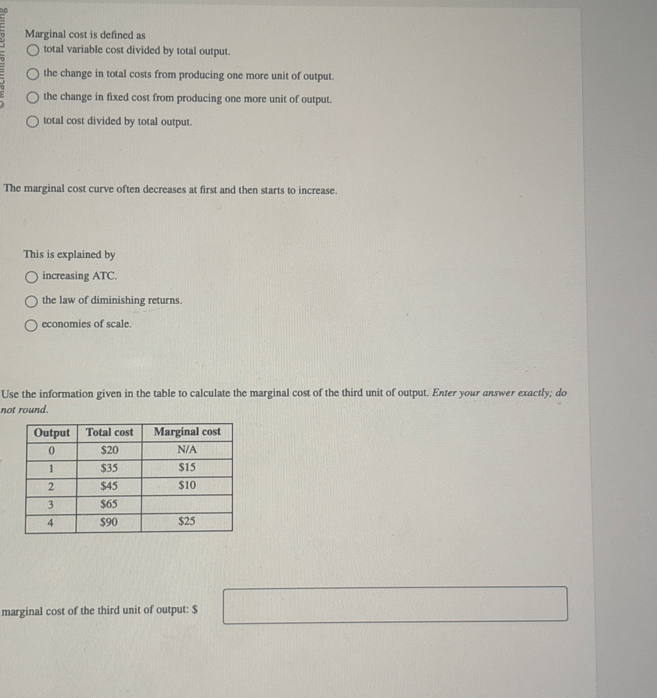 Marginal cost is defined as total variable cost