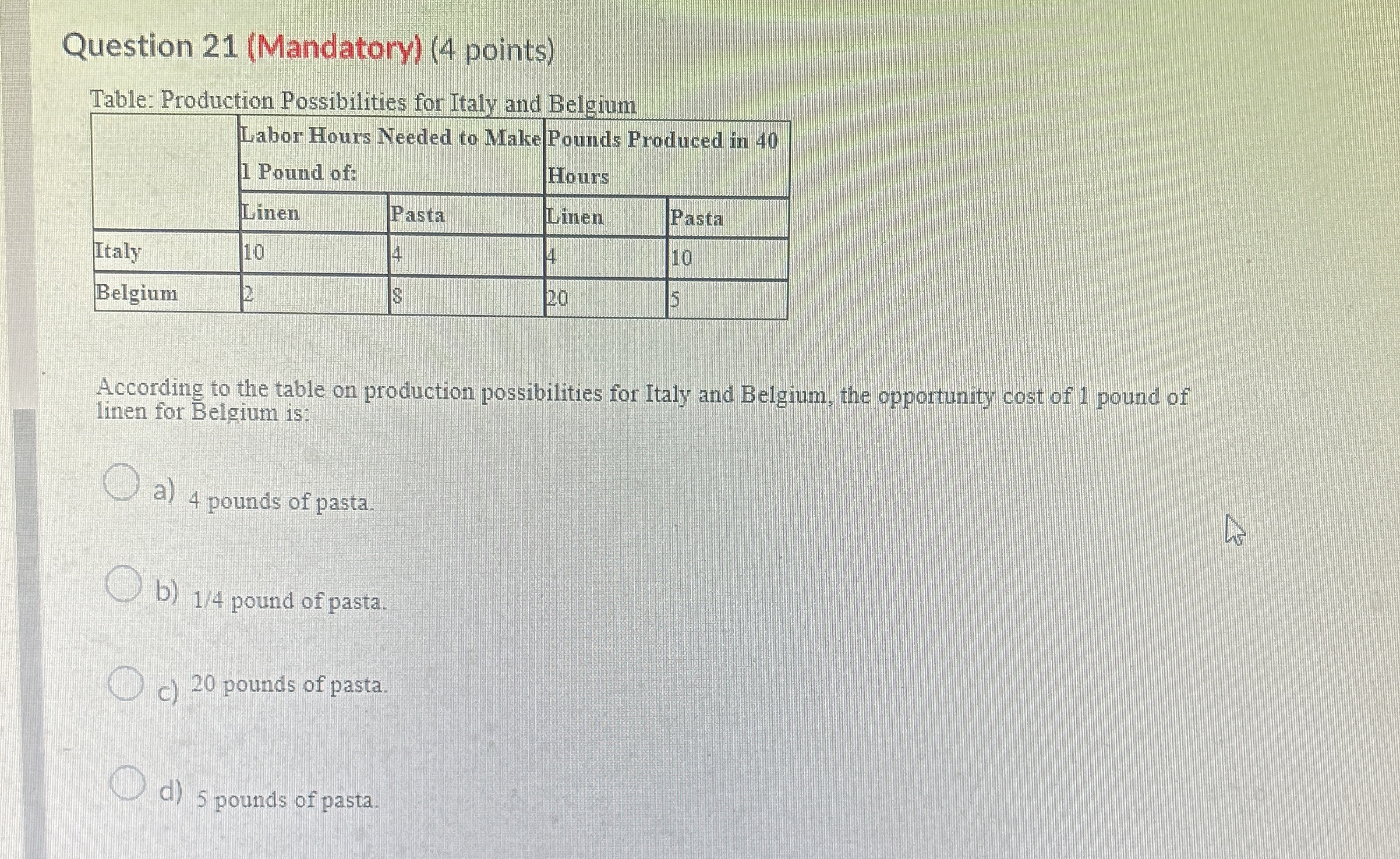 Question 2 1 ( Mandatory ) ( 4 points ) Table:
